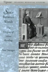 Space Between Words: The Origins of Silent Reading