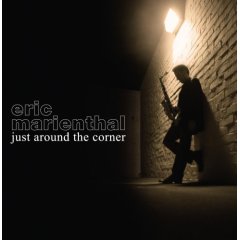 Eric Marienthal - Just Around The Corner 